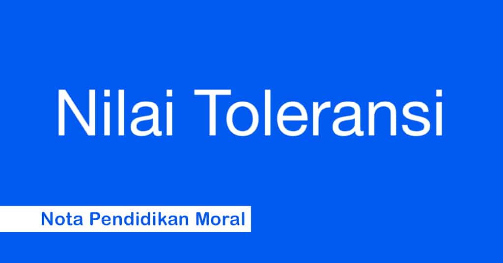 Pendidikan Moral – Nilai Toleransi